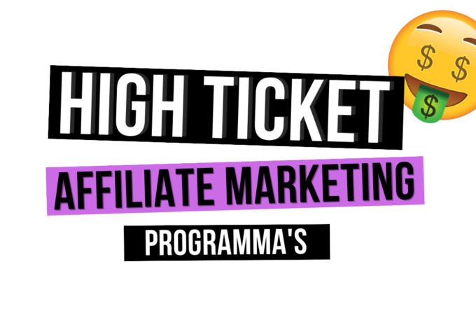 17 High ticket affiliate programma’s in 2023 (€500+ per sale)