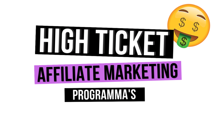 17 High ticket affiliate programma’s in 2023 (€500+ per sale)